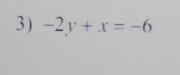 -2y+x=-6