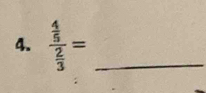 frac  4/5  2/3 = _