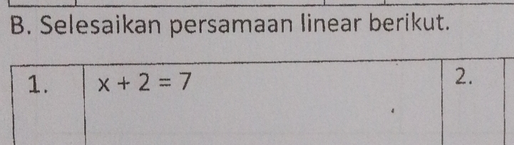 Selesaikan persamaan linear berikut.