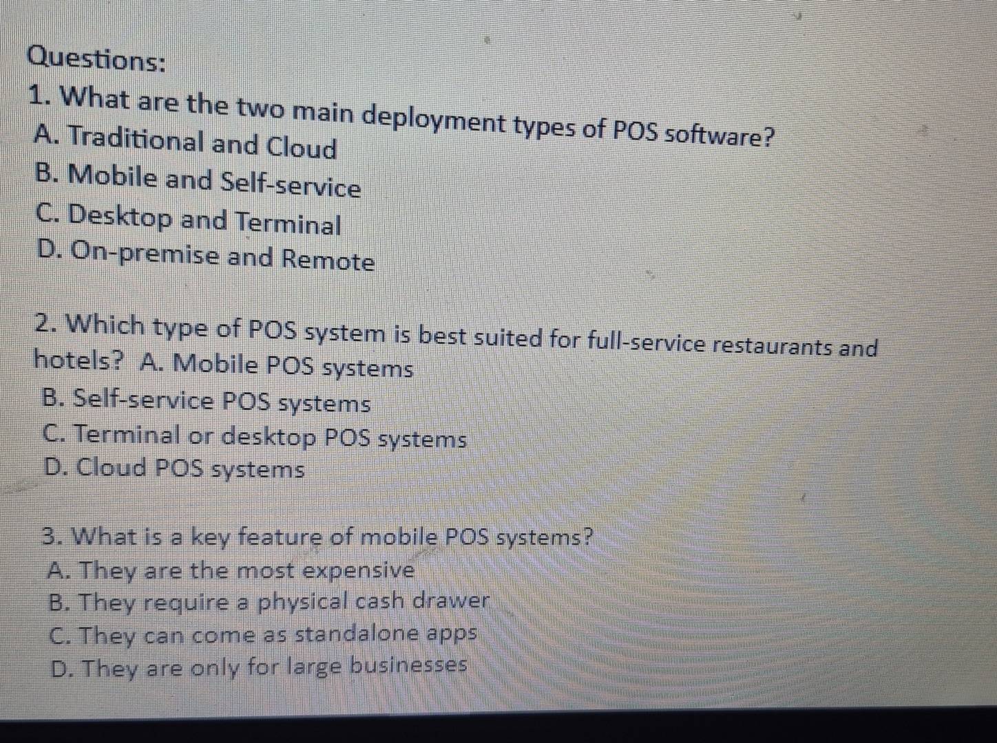 Solved: What are the two main deployment types of POS software? A ...