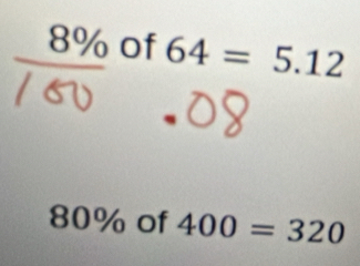 square 8% of 64=5.12
80% of 400=320