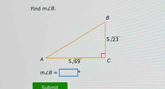 Find m∠ B.
m∠ B=□°
Submit