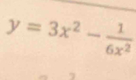 y=3x^2- 1/6x^2 