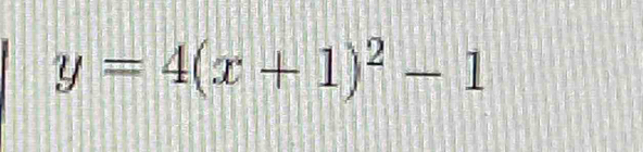 y=4(x+1)^2-1