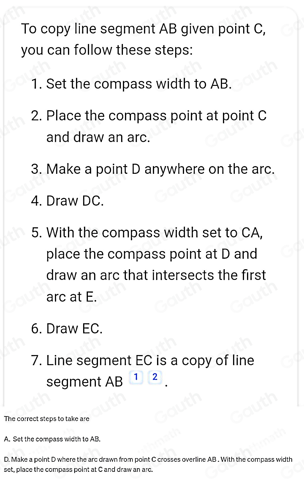 Solved: What are two steps involved in copying line segment AB, given ...