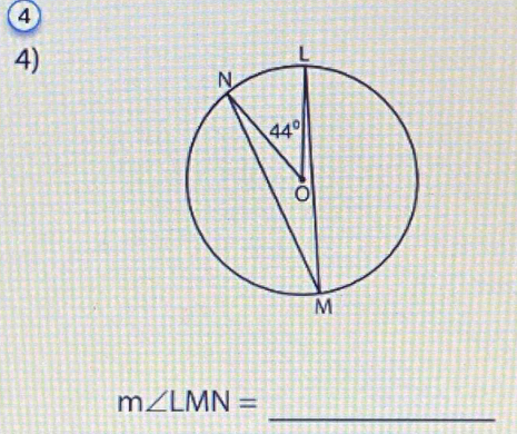 ④
4)
_
m∠ LMN=