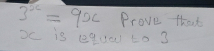 3^x=9x Prove that 
Oc is equal to 3