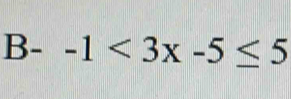 B--1<3x-5≤ 5