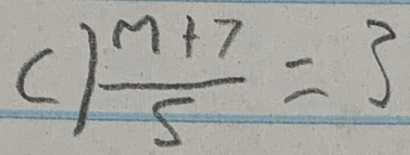  (m+7)/5 =3