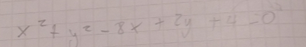 x^2+y^2-8x+2y+4=0