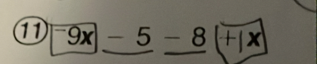 11)-9x-5-8(+|x