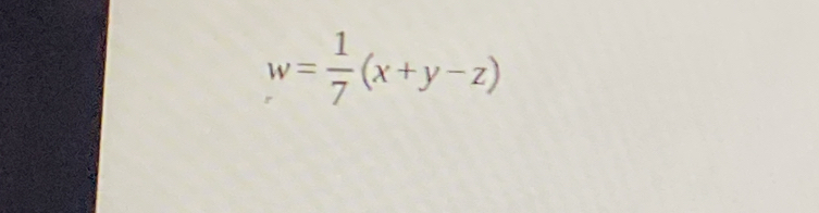 w= 1/7 (x+y-z)