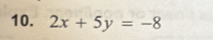 2x+5y=-8