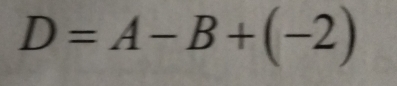 D=A-B+(-2)