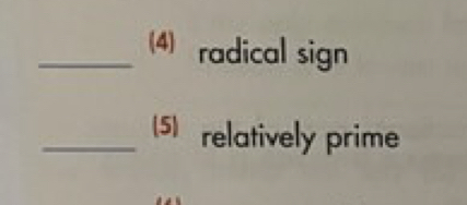 radical sign 
_5) relatively prime