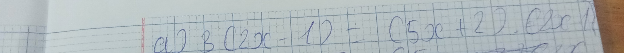 ab 3(2x-1)=(5x+2).(2x1)