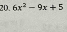 6x^2-9x+5