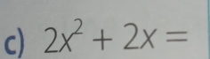 2x^2+2x=