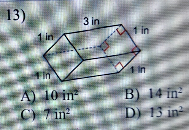 A) 10in^2 B) 14in^2
C) 7in^2 D) 13in^2