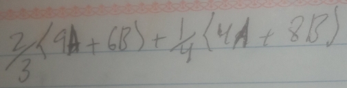 frac 2(4A+6B)+1/4(4A+8B)