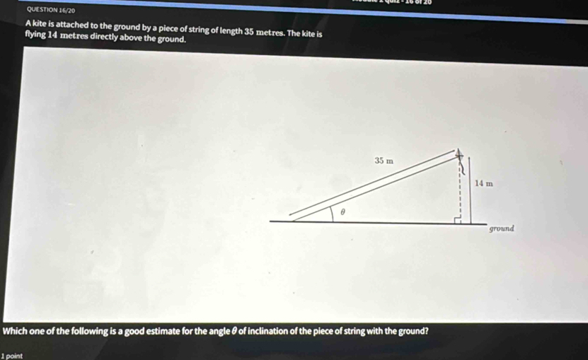 Solved: QUESTION 16/20 A kite is attached to the ground by a piece of ...