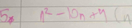 5x n^2-10n+4(n