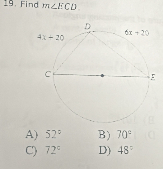 Find m∠ ECD.
A) 52° B) 70°
C) 72° D) 48°