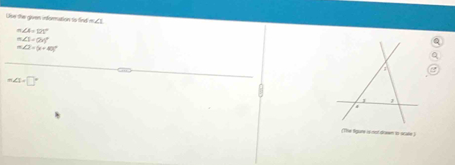 Use the given information ts find m∠ 1
m∠ A=121°
m∠ 1=(2x)^circ 
m∠ 2=(x+40)^circ 
B
m∠ L=□°
(The figure is not drawn to scale )