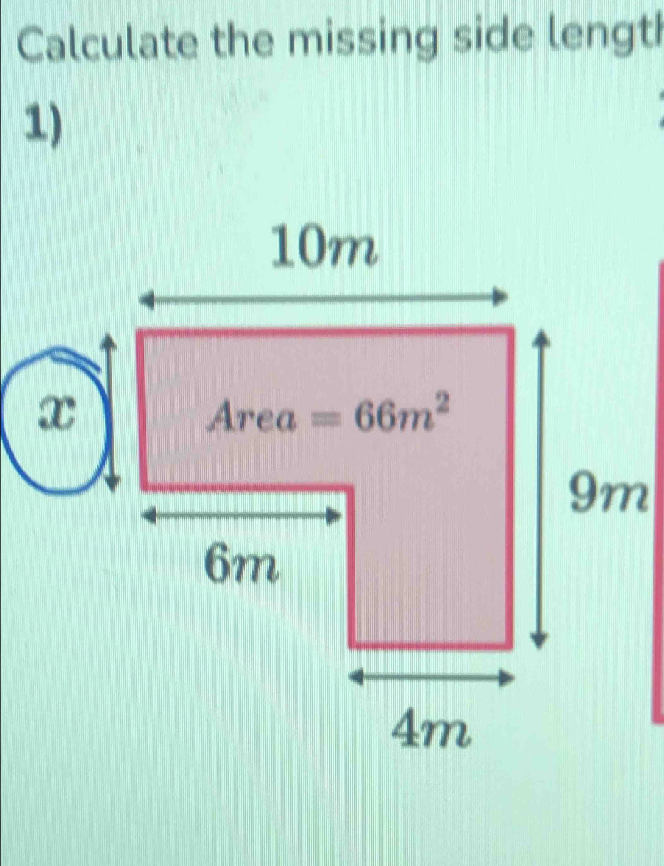 Calculate the missing side lengt
1)