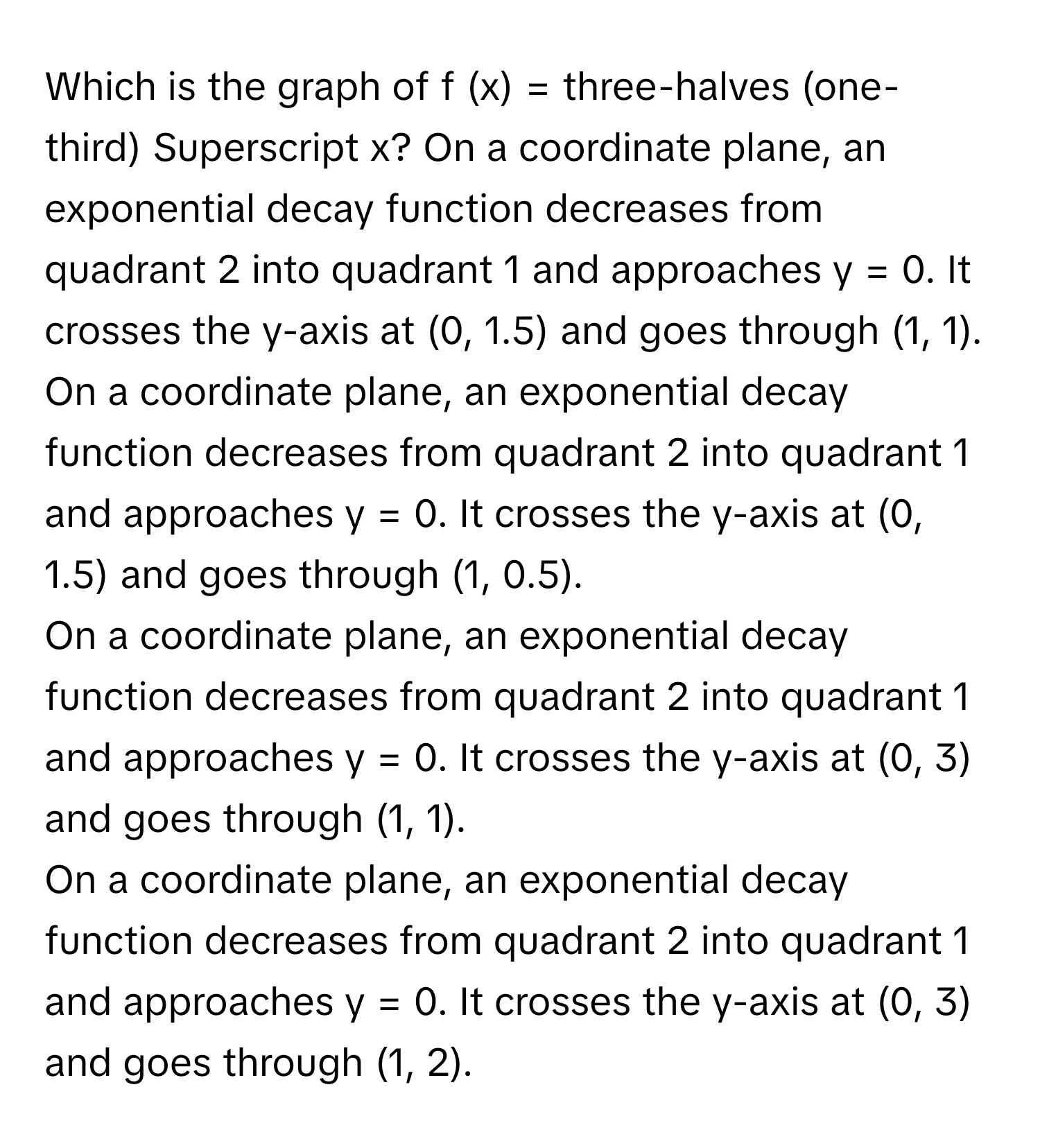 Solved: Which is the graph of f (x) = three-halves (one-third ...