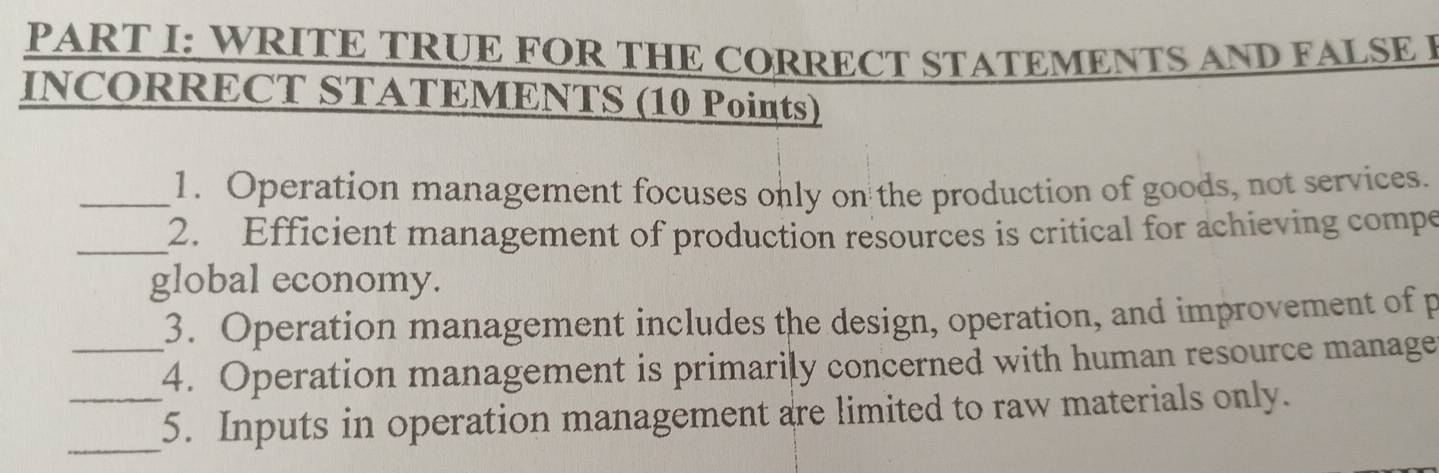 Solved: WRITE TRUE FOR THE CORRECT STATEMENTS AND FALSE I INCORRECT ...
