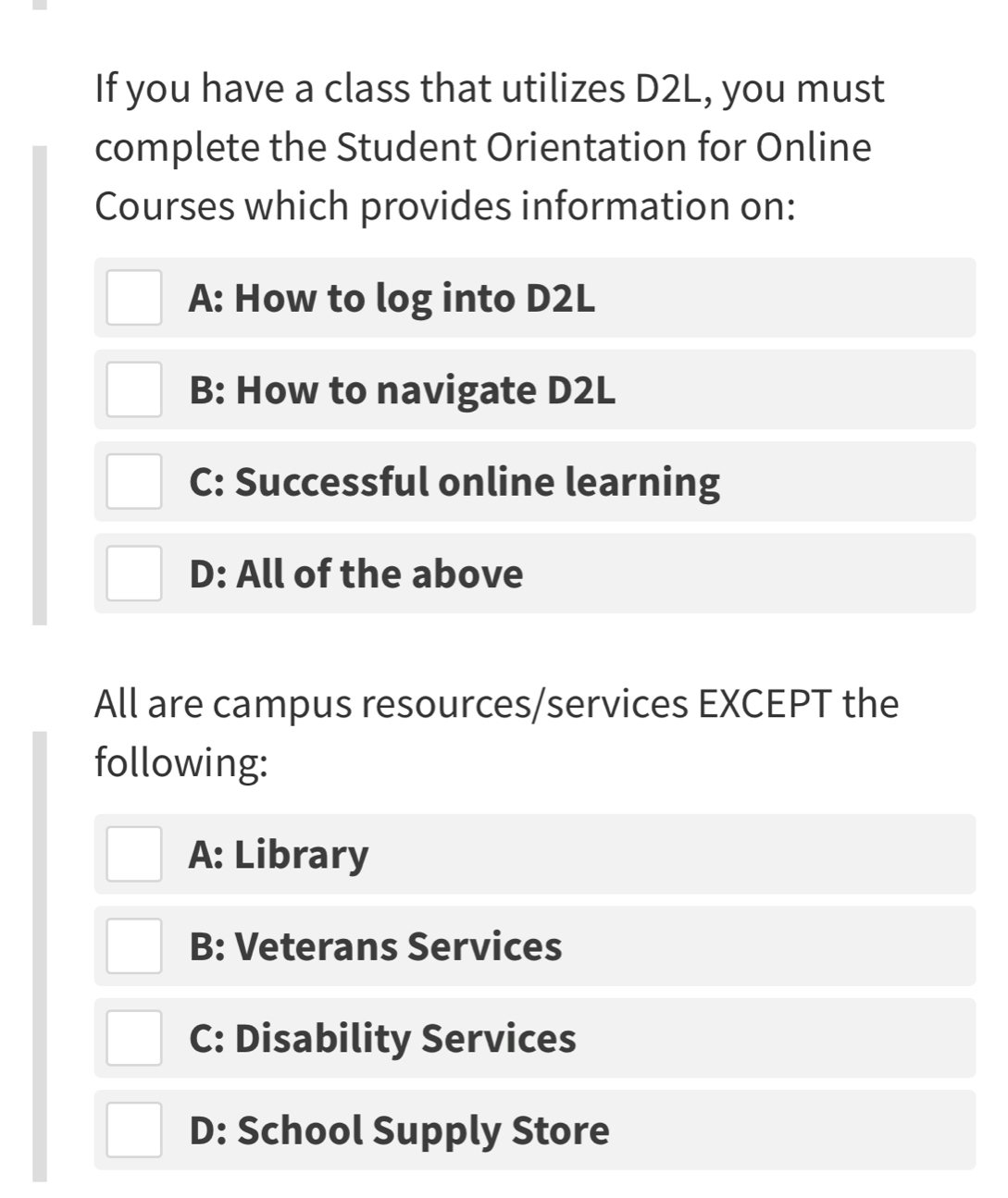 Solved: If you have a class that utilizes D2L, you must complete the ...