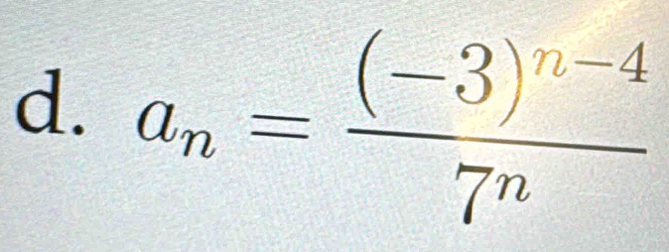 a_n=frac (-3)^n-47^n