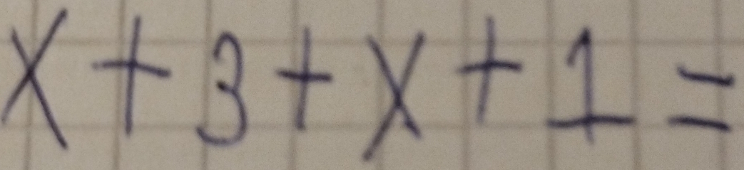 x+3+x+1=