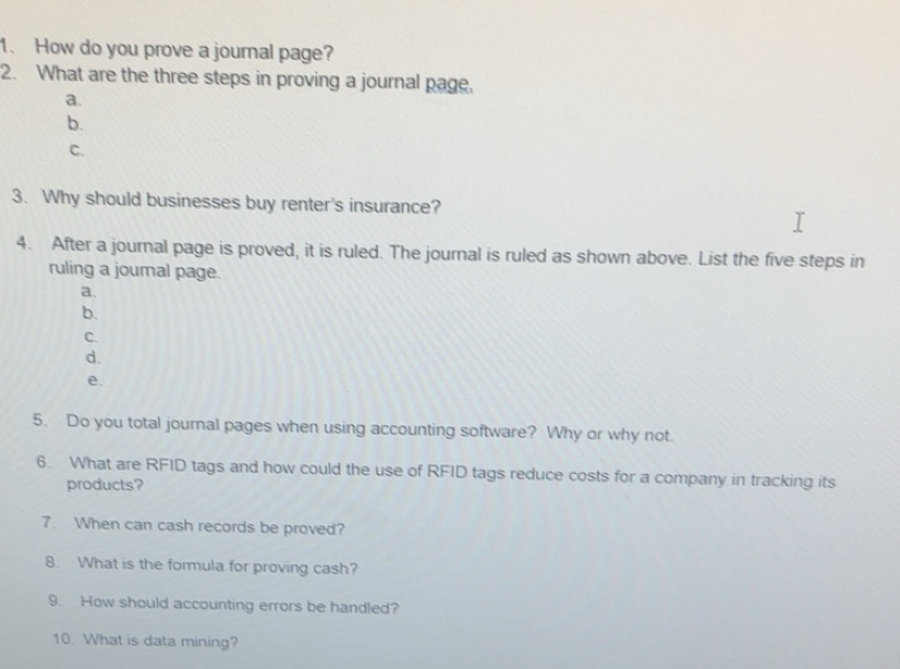 Solved: How do you prove a journal page? 2. What are the three steps in ...
