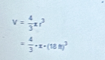 v= 4/3 π r^3
= 4/3 · x· (18it)^3