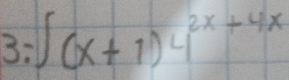 3: ∈t (x+1)4^(2x+4x)