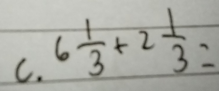 6 1/3 +2 1/3 =