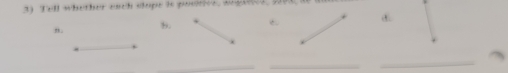 1° d whether each clope ts poorice, wegitd p0d a 
d 
”. 
8. 
_ 
_ 
_