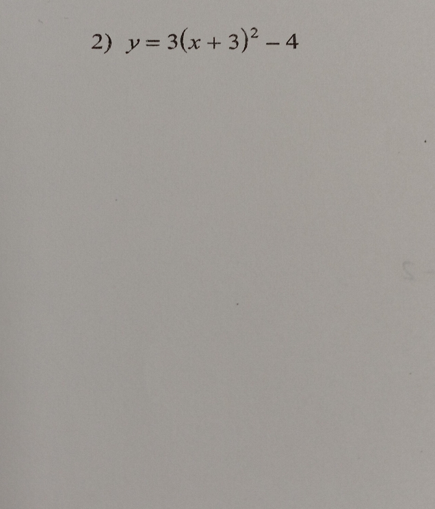 y=3(x+3)^2-4