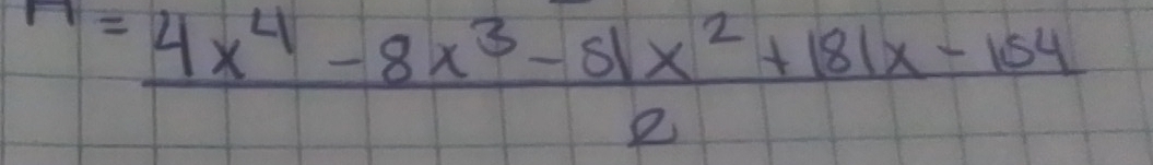 n= (4x^4-8x^3-51x^2+181x-154)/2 