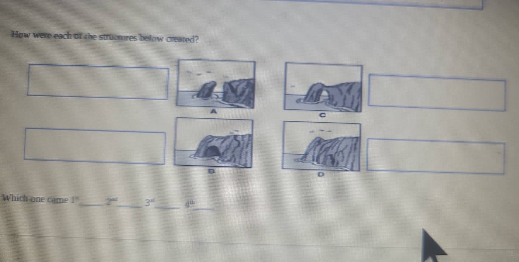 How were each of the structures below created? 
Which one came !"_ 2° _ 3^n _ 4°
_