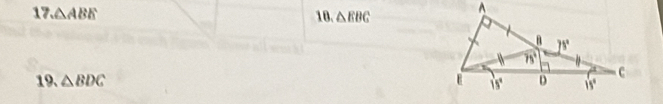 △ ABE 10. △ EBG
19. △ BDC