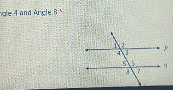 gle 4 and Angle 8 *