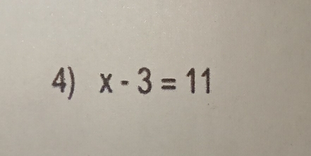 x-3=11