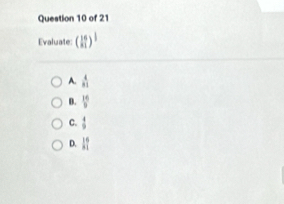 Evaluate: (_n nendarray )^1
A.  4/81 
B.  16/9 
C.  4/9 
D. 1 6/11 
