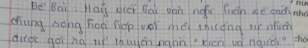 pē Bai: Haà iè Bai ván nàói fuán arē gac r 
chung bong hoài háp véì mó thuǒng tu nnien 
dudc qài ng lu huén náàn kién uá nquòi" sho