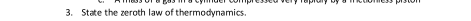 State the zeroth law of thermodynamics.