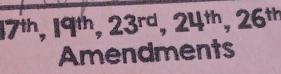 7^(th), 19^(th), 23^(rd), 24^(th), 26^(th)
Amendments