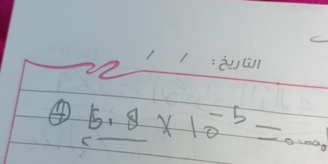 ④ [frac 5.8* 10^(-5)=...